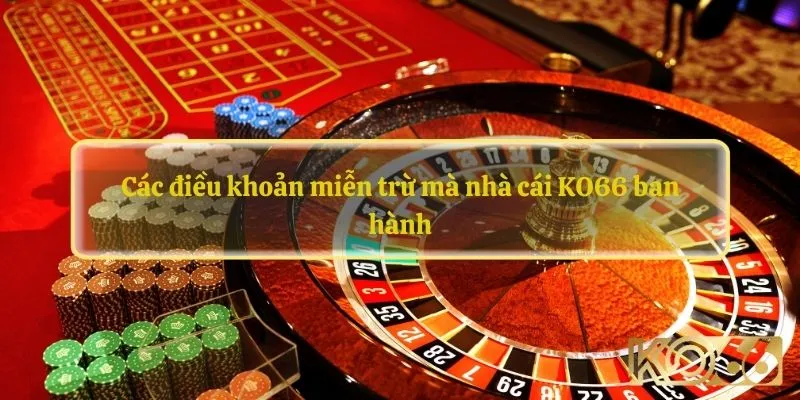 Văn bản không áp dụng nếu nhà cái vi phạm nghĩa vụ pháp lý, đạo đức với bet thủ